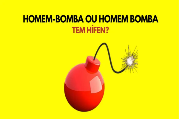 Imagem colorida, ilustração orientando a forma correta do substantivo composto "homem-bomba" - Metrópoles