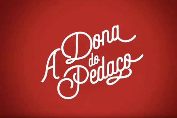 Podcast Intervalo: A Dona do Pedaço termina como grande sucesso