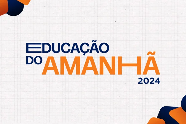 Educação do amanhã 2024