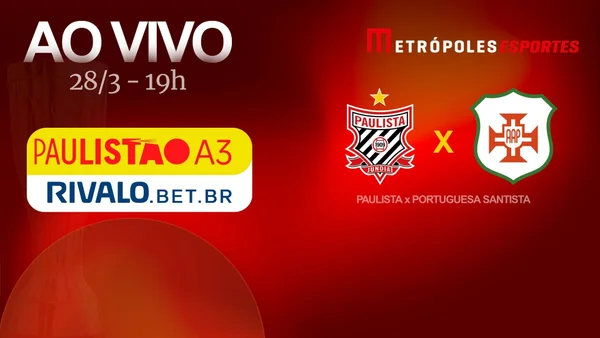 Paulistão A3 2026: assista a Paulista x Portuguesa Santista ao vivo