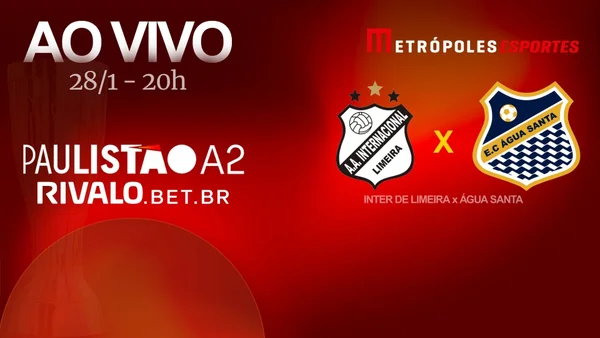 Paulistão A2 2026: assista a Inter de Limeira x Água Santa ao vivo
