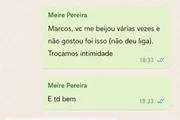 Trechos de conversas entre Meire Pereira e Marcos José Gomes Corrêa Trechos de conversas entre Meire Pereira e Marcos José Gomes Corrêa