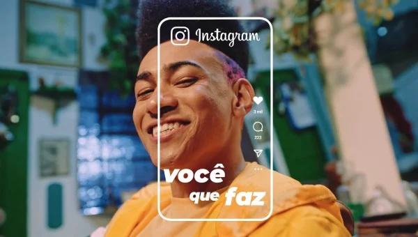"Você Que Faz" é a primeira campanha do Instagram no Brasil