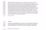 Em 2020, o Tribunal de Justiça do Distrito Federal e dos Territórios (TJDFT) julgou improcedentes os pedidos da Silverstone Participações e Donington Participações, locadoras que queriam receber aluguel após o ano de 2015, sob alegação de que não foram notificadas sobre a desocupação do imóvel