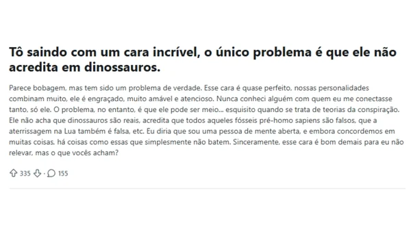 “Ela não acredita em dinossauros”, revela homem após terminar namoro - destaque galeria “Ela não acredita em dinossauros”, revela homem após terminar namoro - destaque galeria