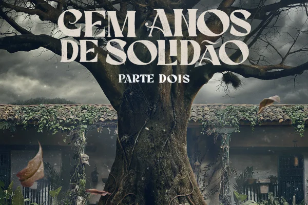 Parte dois de Cem Anos de Solidão - Metrópoles