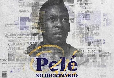 Pelé vira verbete no dicionário, e agora é sinônimo de “o melhor”