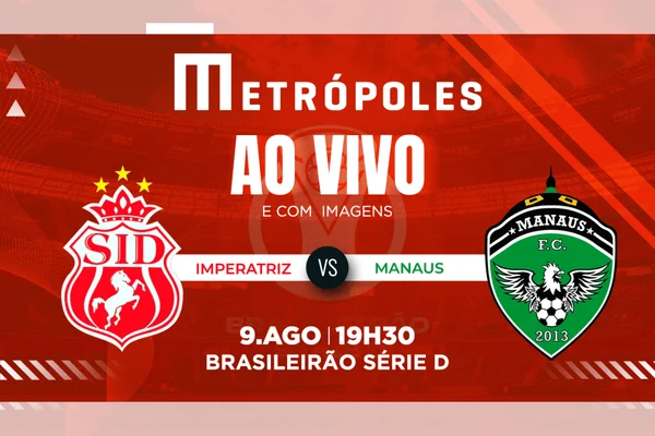 Série D: assista ao vivo e com imagens Imperatriz-MA x Manaus-AM