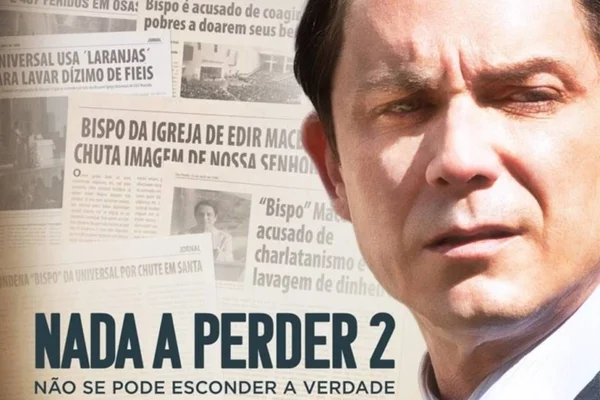 Nada a Perder 2: filme de Edir Macedo lidera bilheterias