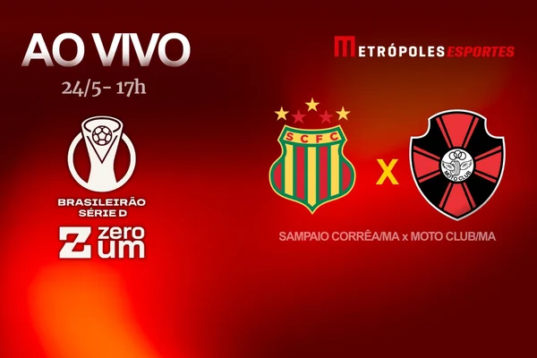 Série D ZeroUm: Metrópoles transmite Sampaio Corrêa-MA x Moto Club-MA