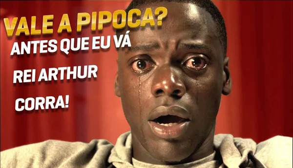 Vale a Pipoca comenta “Corra!”, novo “Rei Arthur” e “Antes que eu Vá”