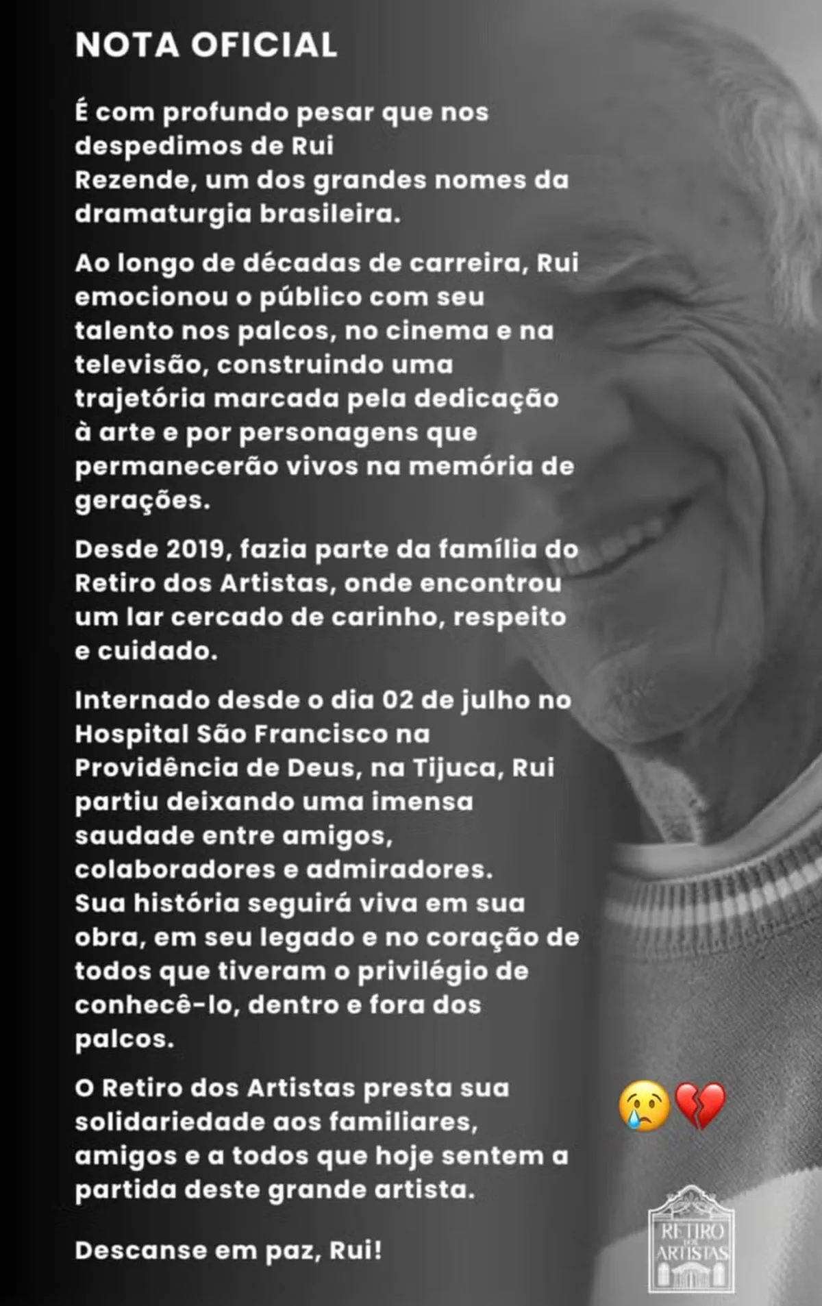 O Retiro dos Artistas emitiu um comunicado sobre a morte de Rui Rezende O Retiro dos Artistas emitiu um comunicado sobre a morte de Rui Rezende