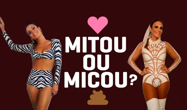 Mitou ou Micou? Quem fez bonito e quem errou feio na batalhas dos looks de Carnaval
