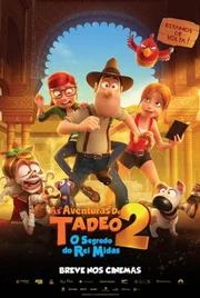 Pôster de "As Aventuras de Tadeo 2: O Segredo do Rei Midas" Pôster de "As Aventuras de Tadeo 2: O Segredo do Rei Midas"
