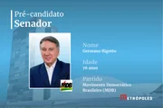 Pré-candidato ao Senado do RS - Germano Rigotto (MDB) Pré-candidato ao Senado do RS - Germano Rigotto (MDB)