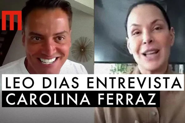 Leo Dias entrevista Carolina Ferraz: “Amor próprio é ferramenta para evoluir”