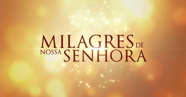 Novela Milagres de Nossa Senhora