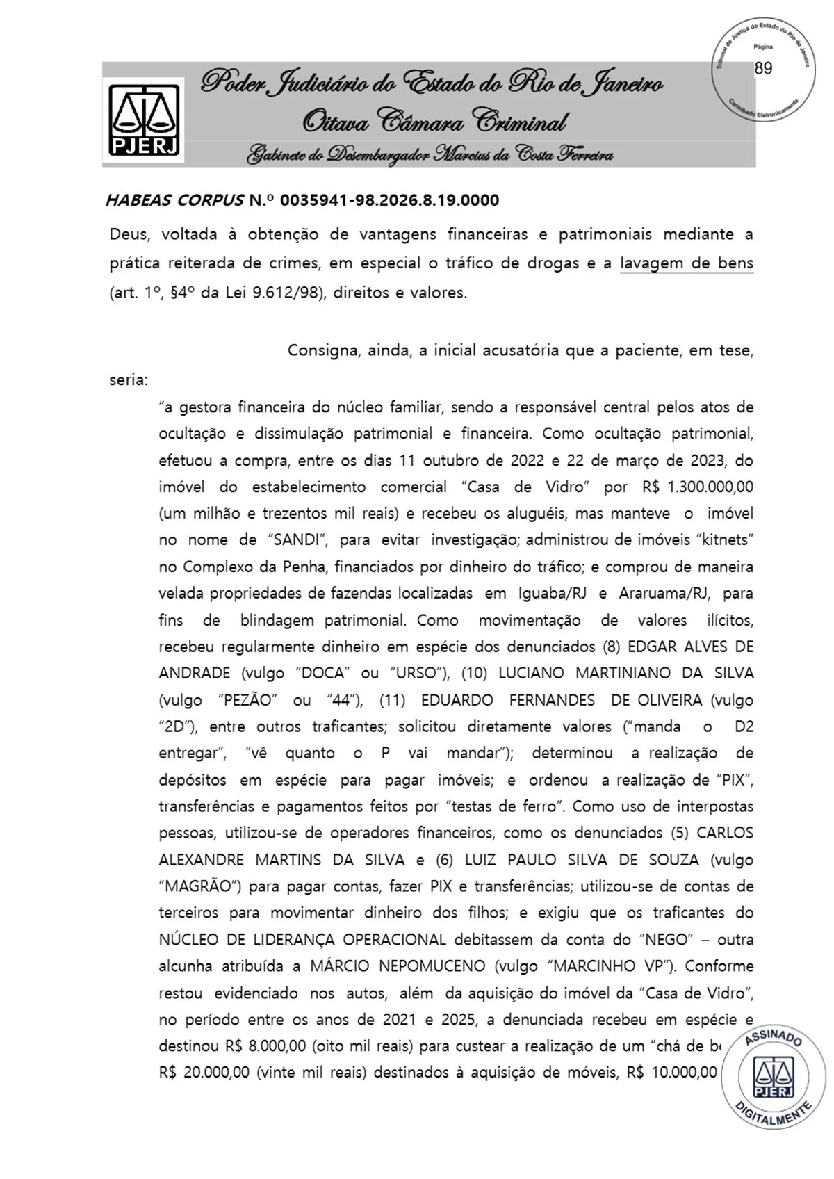 Império do tráfico: relatório revela fortuna de esposa de Marcinho VP - imagem 1 Império do tráfico: relatório revela fortuna de esposa de Marcinho VP - imagem 1