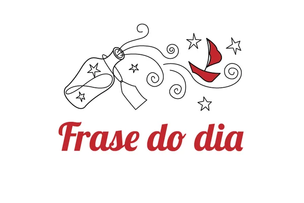 Frase do dia: um pensamento para te inspirar hoje (27/2)