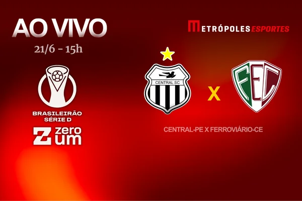 Série D ZeroUm: Metrópoles transmite Central-PE x Ferroviário-CE