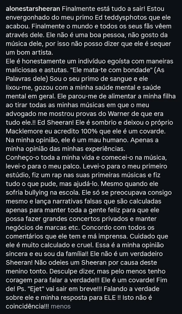 Treta familiar: “Uma pessoa ruim”, dispara primo de Ed Sheeran - destaque galeria Treta familiar: “Uma pessoa ruim”, dispara primo de Ed Sheeran - destaque galeria