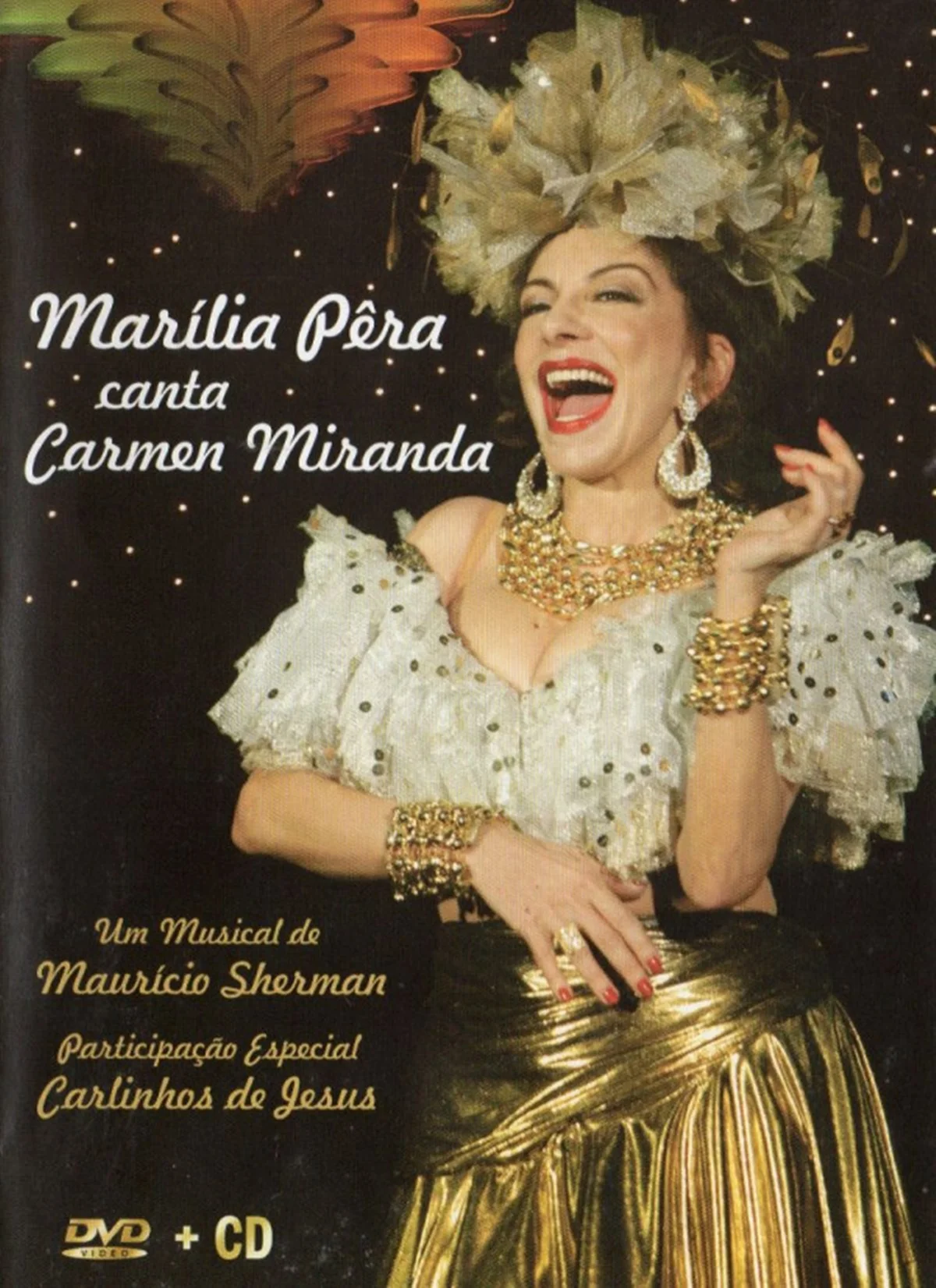 Marília Pêra marcou os musicais brasileiros ao dar vida à Carmen Miranda Marília Pêra marcou os musicais brasileiros ao dar vida à Carmen Miranda