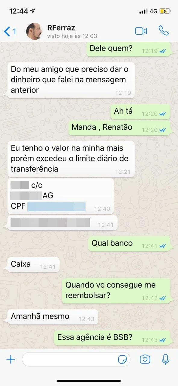A partir disso, o criminosos passou a mandar mensagens para algumas pessoas pedindo dinheiro em nome da vítima A partir disso, o criminosos passou a mandar mensagens para algumas pessoas pedindo dinheiro em nome da vítima