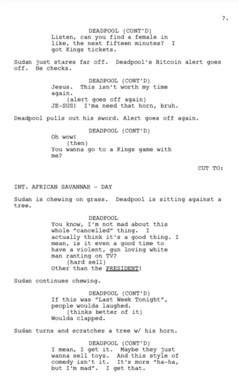 Eventualmente, Deadpool diz: "Quer saber? Nem estou com raiva dessa história de ter sido 'cancelado'. Acho que foi até bom. Quer dizer, é bom mesmo ter um homem branco que ama armas gritando na TV? Sem contar o PRESIDENTE?" Eventualmente, Deadpool diz: "Quer saber? Nem estou com raiva dessa história de ter sido 'cancelado'. Acho que foi até bom. Quer dizer, é bom mesmo ter um homem branco que ama armas gritando na TV? Sem contar o PRESIDENTE?"
