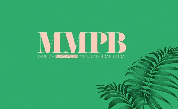 Site desvenda o machismo por trás da música Música Popular Brasileira
