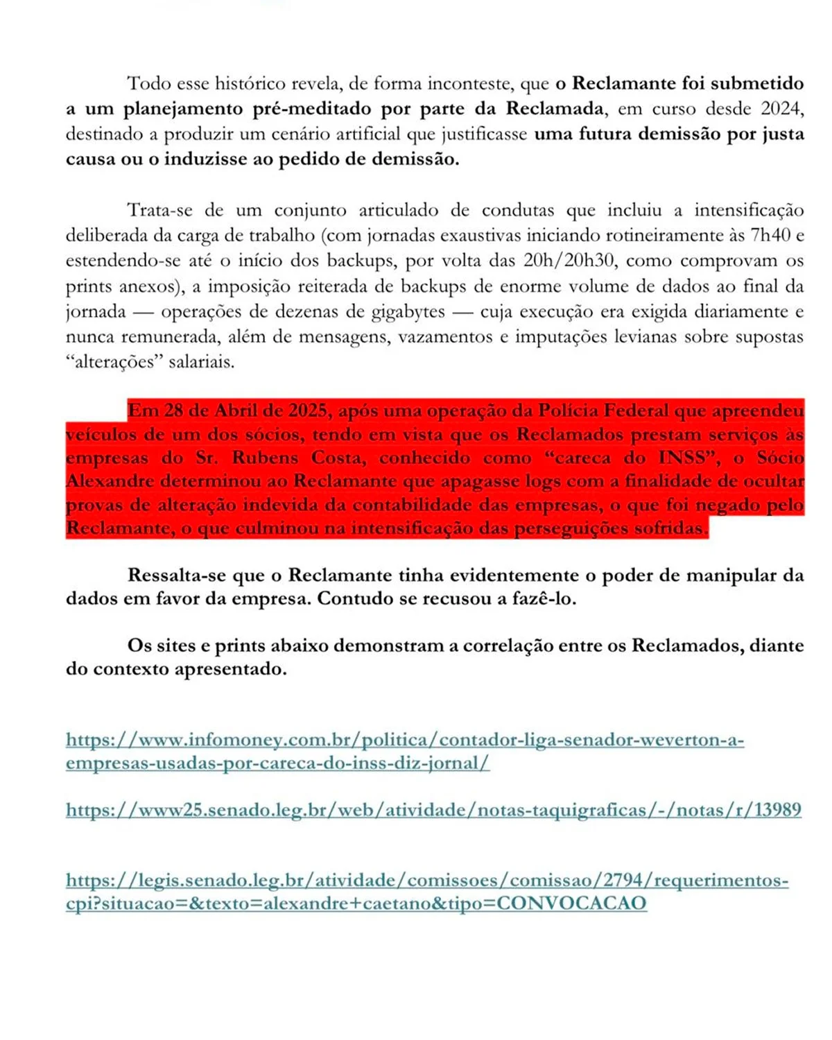 Processo aponta coação para apagar logs Processo aponta coação para apagar logs