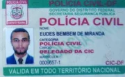 Eudes Bembem de Miranda, 42 anos, acusado de, há pelo menos 10 anos, se passar por diferentes carreiras do funcionalismo público Eudes Bembem de Miranda, 42 anos, acusado de, há pelo menos 10 anos, se passar por diferentes carreiras do funcionalismo público