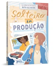 Solteiro em produção, de Ruth Oliveira (Ed. Alt)