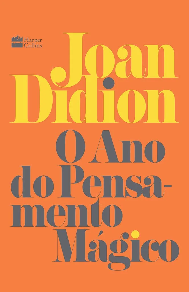 Livro “O ano do pensamento mágico”, de Joa Didion Livro “O ano do pensamento mágico”, de Joa Didion