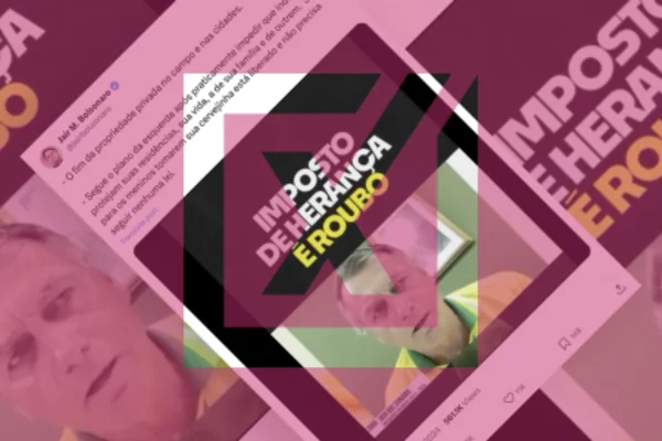 O ex-presidente Jair Bolsonaro (PL) engana ao afirmar que governo irá cobrar imposto de 40% sobre heranças e 25% sobre imóveis. - Metrópoles