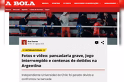 A Bola: "Pancadaria grave, jogo interrompido e centenas de detidos na Argentina". A Bola: "Pancadaria grave, jogo interrompido e centenas de detidos na Argentina".