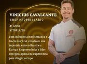 O chef proprietário Vinicius Cavalcante está no elenco da nova temporada do MasterChef Profissionais