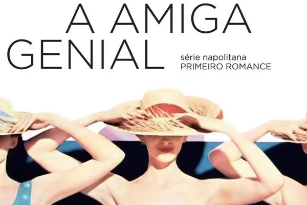 Capa do livro A Amiga Genial - Metrópoles