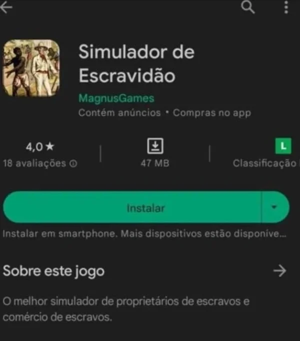 Jogo "Simulador de Escravidão" ficou disponível em loja do Google