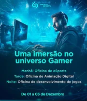 O universo gamer também terá espaço