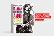 Djavan – Dizem Que o Amor Atrai revisita a trajetória de um grandes nomes da música brasileira. A biografia explora as influências, memórias e referências que moldaram a obra e a carreira do artista. Escrito por Tiago Ramos e Mattos