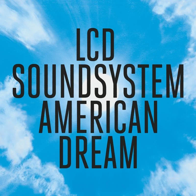 <b>"American Dream"</b>, do LCD Soundsystem. A prova de que nenhuma despedida é para sempre. Após quase cinco anos de distância dos palcos, James Murphy renovou o projeto eletrônico-roqueiro com dez músicas que se lambuzam nesse caldo delicioso de new wave, synth-pop e pós-punk. "How Do You Sleep?" merece figurar entre as melhores canções da banda. <a href="https://open.spotify.com/album/4AF1M7bGCFL3LHCtXUUXw5" target="_blank">Ouça</a> <b>"American Dream"</b>, do LCD Soundsystem. A prova de que nenhuma despedida é para sempre. Após quase cinco anos de distância dos palcos, James Murphy renovou o projeto eletrônico-roqueiro com dez músicas que se lambuzam nesse caldo delicioso de new wave, synth-pop e pós-punk. "How Do You Sleep?" merece figurar entre as melhores canções da banda. <a href="https://open.spotify.com/album/4AF1M7bGCFL3LHCtXUUXw5" target="_blank">Ouça</a>