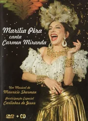 Marília Pêra marcou os musicais brasileiros ao dar vida à Carmen Miranda