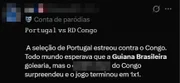 Internautas do Brasil usam meme "Guiana Brasileira" para zoar torcedores de Portugal após embate contra o Congo Internautas do Brasil usam meme "Guiana Brasileira" para zoar torcedores de Portugal após embate contra o Congo