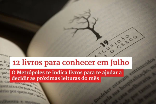 12 livros para ler em julho e se aventurar por novas histórias - destaque galeria
