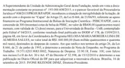 FAP libera R$ 1,4 milhão para mulher de secretário do GDF - imagem 2 FAP libera R$ 1,4 milhão para mulher de secretário do GDF - imagem 2