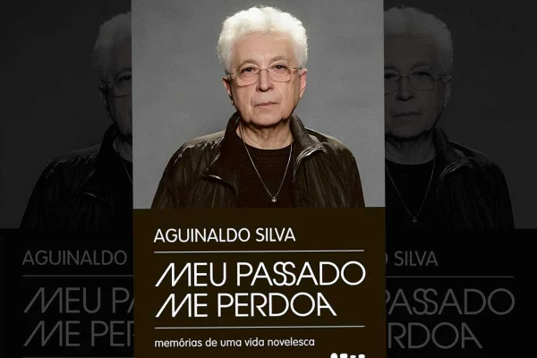 Meu passado me perdoa, novo livro de Aguinaldo Silva