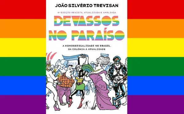 Devassos no Paraíso, livro sobre LGBTs no Brasil, ganha reedição