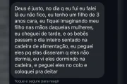 Em conversa com outras mães e ex-funcionárias, ela ficou sabendo das condições em que a filha ficava na creche