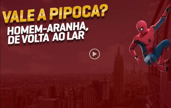 Vale a Pipoca comenta “Homem-Aranha: De Volta ao Lar”