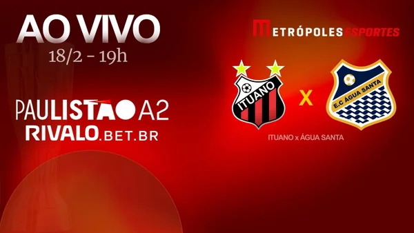 Paulistão A2 2026: assista a Ituano x Água Santa ao vivo no YouTube